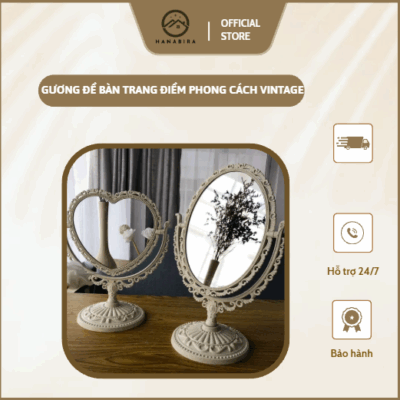 GƯƠNG TRANG ĐIỂM ĐỂ BÀN PHONG CÁCH VINTAGE – CỔ ĐIỂN THANH LỊCH, NÉT ĐẸP VƯỢT THỜI GIAN